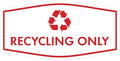 Fancy Recycling Only Sign (White/Red) - Small